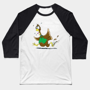 Funny Thanksgiving Comedy Roast Turkey Baseball T-Shirt